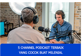 5 Channel Podcast untuk millenial