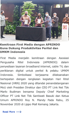 Kemitraan First Media dengan APRINDO Guna Dukung Produktivitas Peritel dan UMKM Indonesia