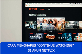 Menghapus Continue Watching di Netflix