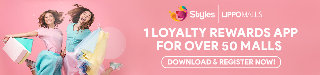 Loyalty Rewards App for Over 60 Malls at Styles Lippomalls. Download and Register Now!.