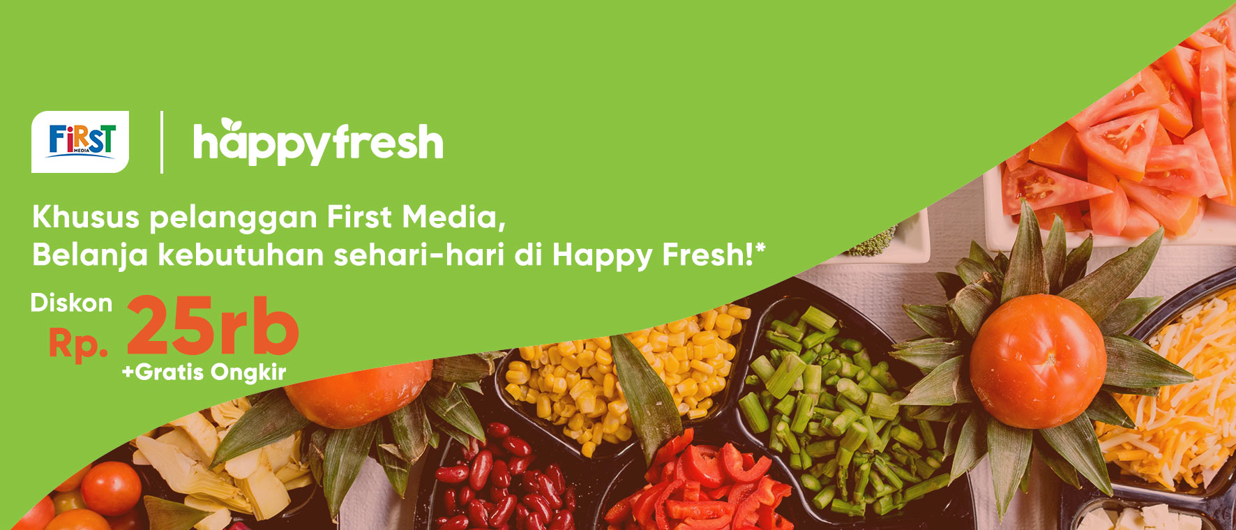 Voucher Happy Fresh untuk Pengguna First Media