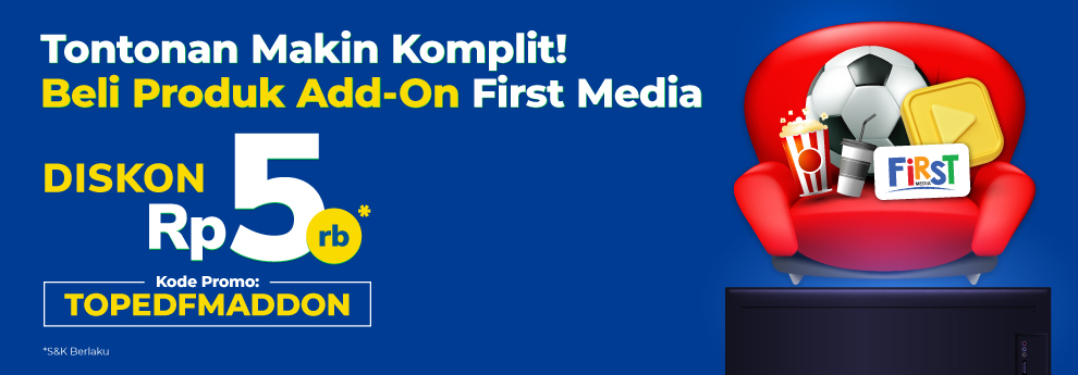 Diskon Add On First Media di Tokopedia - TOPEDFMADDON