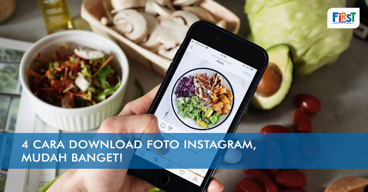 4 Cara Download Foto Instagram, Mudah Banget!