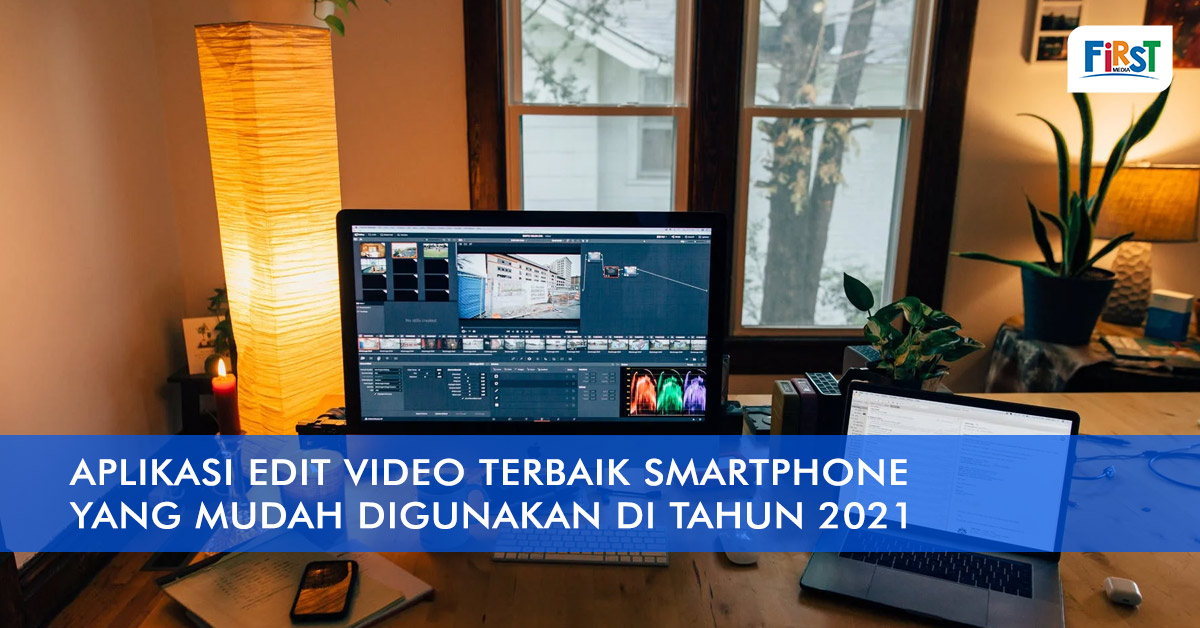 Aplikasi Edit Video Terbaik Smartphone yang Mudah Digunakan di Tahun 2021