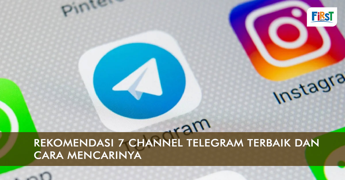 Rekomendasi 7 Channel Telegram Terbaik dan Cara Mencarinya